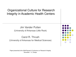 Organizational Culture for  Research Integrity in Academic Health Centers