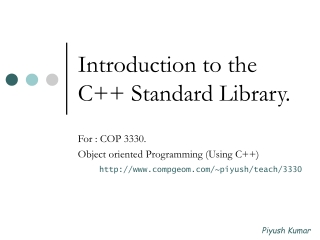 Introduction to the  C++ Standard Library.