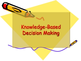 Knowledge-Based Decision Making