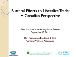 Bilateral Efforts to Liberalize Trade:  A Canadian Perspective