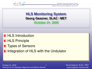 HLS Monitoring System  Georg Gassner, SLAC / MET October 21, 2005