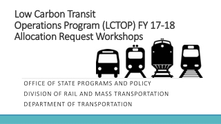 Low Carbon Transit Operations Program (LCTOP) FY 17-18 Allocation Request Workshops