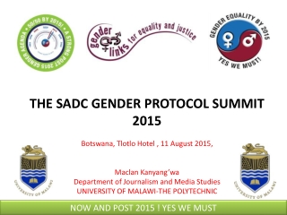 THE SADC GENDER PROTOCOL SUMMIT 2015 Botswana, Tlotlo Hotel , 11 August 2015,  Maclan Kanyang’wa