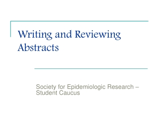 Writing and Reviewing Abstracts