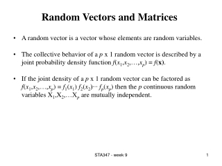 Random Vectors and Matrices