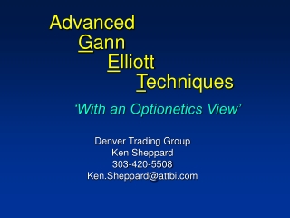 Advanced G ann E lliott T echniques ‘With an Optionetics View’