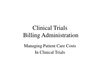 Clinical Trials  Billing Administration