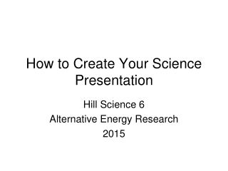 How to Create Your Science Presentation