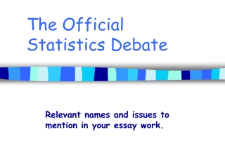 The Official Statistics Debate