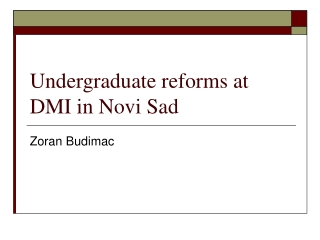 Undergraduate reforms at DMI in Novi Sad