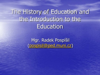 The History of Education and the Introduction  to  the Education