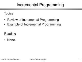 Incremental Programming