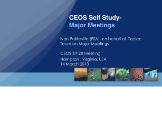 CEOS  Self Study-  Major Meetings