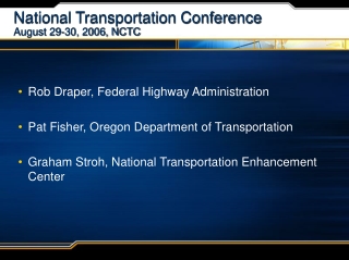 National Transportation Conference August 29-30, 2006, NCTC