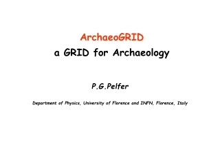 ArchaeoGRID a GRID for Archaeology