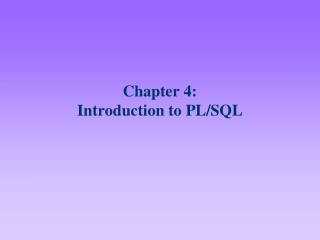 Chapter 4:  Introduction to PL/SQL