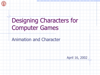 Designing Characters for Computer Games