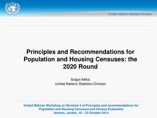 Principles and Recommendations for Population and Housing Censuses: the 2020 Round Srdjan Mrkić