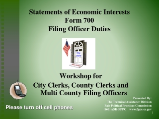 Statements of Economic Interests  Form 700 Filing Officer Duties