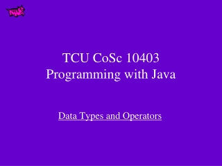 TCU CoSc 10403  Programming with Java