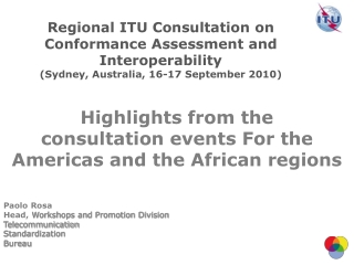 Highlights from the  consultation events For the Americas and the African regions