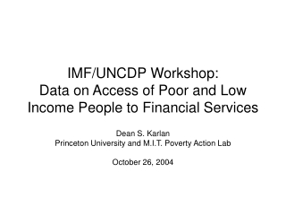 IMF/UNCDP Workshop: Data on Access of Poor and Low Income People to Financial Services