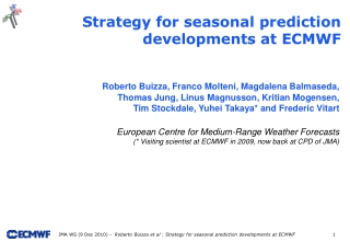 Strategy for seasonal prediction developments at ECMWF