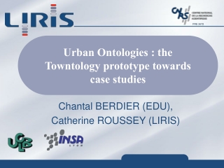 Urban Ontologies : the Towntology prototype towards case studies