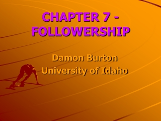 CHAPTER 7 - FOLLOWERSHIP