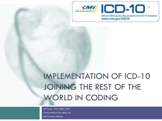 Implementation of ICD-10 Joining the Rest of the World in Coding