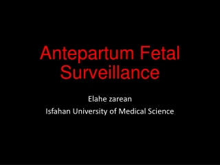 Antepartum Fetal  Surveillance