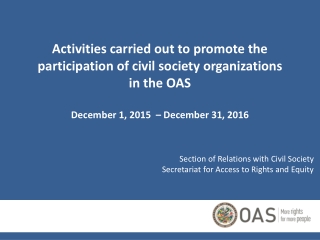 Activities carried out to promote the  participation of civil society organizations  in the OAS