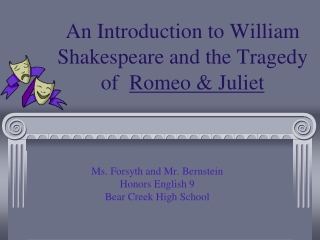 An Introduction to William Shakespeare and the Tragedy of   Romeo &amp; Juliet