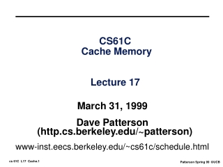CS61C  Cache Memory  Lecture 17
