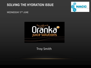 Solving The Hydration Issue Wednesday 5 th  June