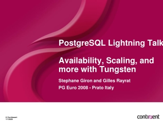 PostgreSQL Lightning Talk Availability, Scaling, and more with Tungsten