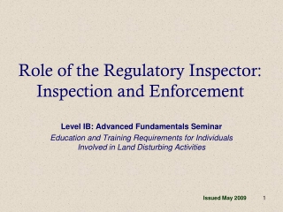 Role of the Regulatory Inspector: Inspection and Enforcement