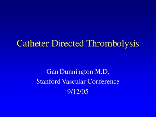 Catheter Directed Thrombolysis