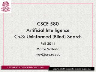 CSCE 580 Artificial Intelligence Ch.3: Uninformed (Blind) Search