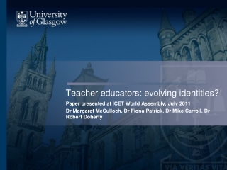 Teacher educators: evolving identities?