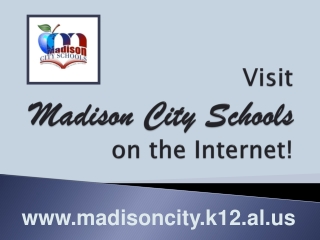 Visit Madison City Schools on the Internet!