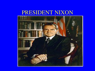 PRESIDENT NIXON