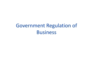 Government Regulation of Business