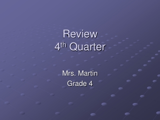 Review 4 th  Quarter