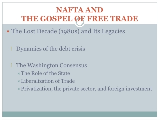 NAFTA AND  THE GOSPEL OF FREE TRADE