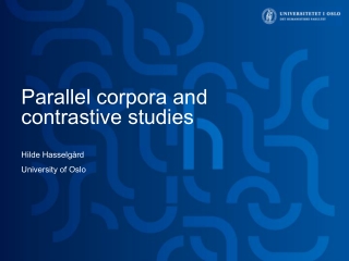 Parallel corpora and contrastive studies