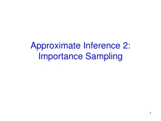 Approximate Inference 2: Importance Sampling