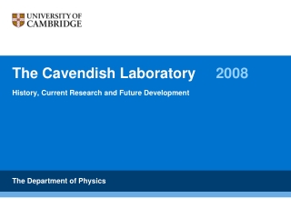 The Cavendish Laboratory 	 2008