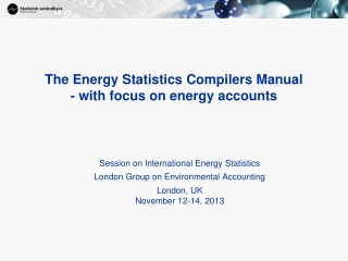 The Energy Statistics Compilers Manual   - with focus on energy accounts