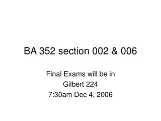 BA 352 section 002 &amp; 006